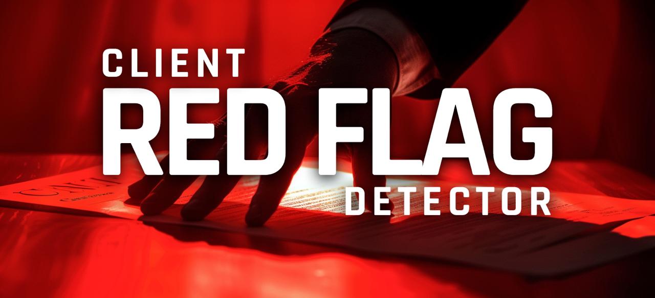 Client Red Flag Detector